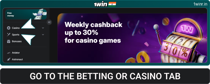 Go to betting or 1win India casino